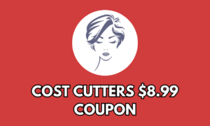 Cost Cutters $8.99 Coupon